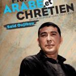 Said Oujibou - fier d'être arabe et chrétien